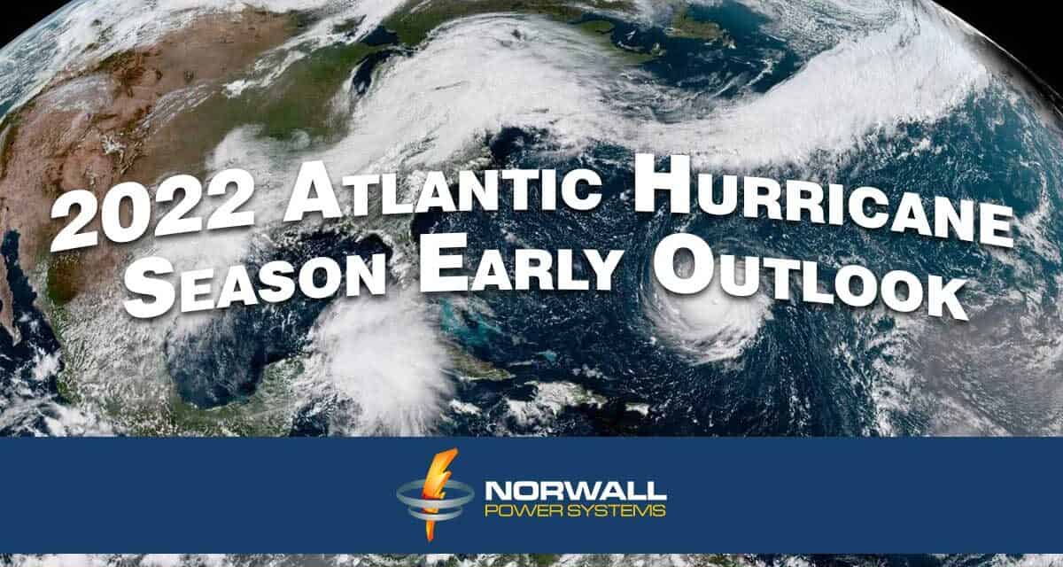 2022 Atlantic Hurricane Season Early Outlook